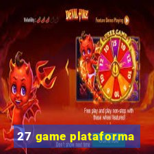 27 game plataforma